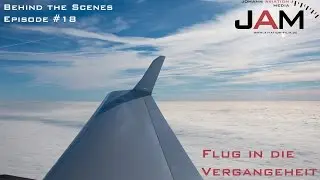 Behind the Scenes - Episode #18 - Flug in die Vergangenheit [Eng. Subtitles]