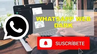 MODO OSCURO en WHATSAPP WEB | WhatsApp Dark Mode | METODO FACIL😲🔥