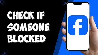 How To Check If Someone Blocked You On Facebook