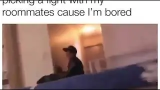 Me and The Boys when we are Bored in Quarantine meme