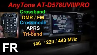 AnyTone AT-D578UV III PRO Évaluation complète du DMR Mobile