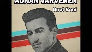 Adnan Varveren - Zampara Şoför (Unut Beni)