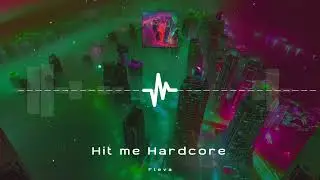 Fleva - Hit me Hardcore (Frenchcore)