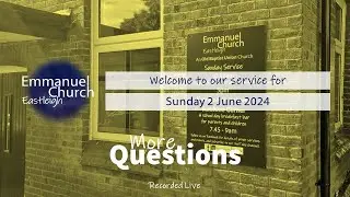 Sunday 2 June 2024 - More Questions