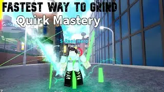 FASTEST WAY TO GRIND QUIRK MASTERY | My Hero Mania | Roblox