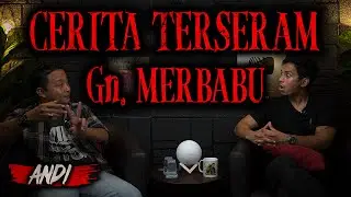 IF YOU DON'T GIVE SHIVERS, I'LL DELETE THE CHANNEL - THE SCARIEST STORY OF Mt. MERBABU w/ Andi