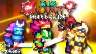 WIP Calamity Melee Class Progression Guide (Version 2.0.4.005+)