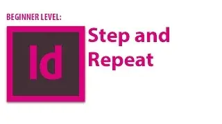 InDesign Tutorial: Step and Repeat