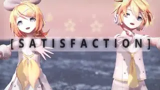 Satisfaction - Kagamine Rin & Len [MMD] + Motion DL