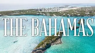 A Weekend in The Bahamas Vlog