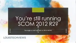 Not planning on upgrading to SCOM 2019 yet? You should at a minimum update to UR14 of SCOM 2012 R2.