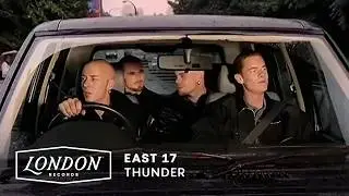 East 17 - Thunder (Official Music Video)