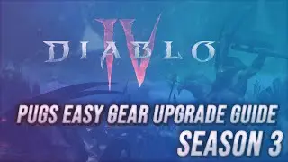 Diablo 4 - Pugs Easy Gear Strategy (D4 Season 3)