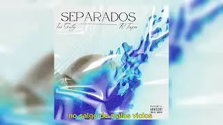 SEPARADOS - Ice Guty ft. R Tupa
