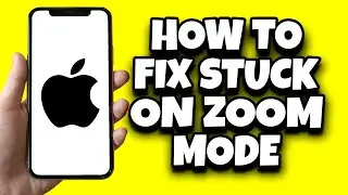 How To Fix iPhone Stuck On Zoom Mode (Solved)