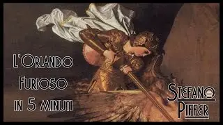 Ludovico Ariosto's Orlando Furioso in five minutes