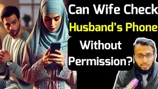 Can wife Check Husband’s phone without permission?