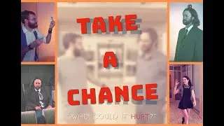 Take A Chance - 48 Hour Film Project (Shakespear Monkey Productions)