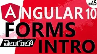 ANGULAR 10 IN TELUGU | ANGULAR FORMS IN TELUGU | ANGULAR FORMS INTRODUCTION IN TELUGU