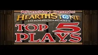 Hearthstone Top 5 Plays of the Week Episode 15