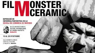 Exposición FilMonster Ceramic.