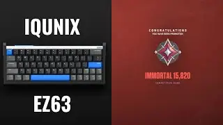 GG Valorant Rage Ranked time.. | EZ63 HE by IQUNIX