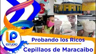 Probando los Ricos Cepillaos de #Maracaibo