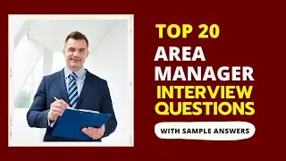 Area Manager Interview Questions and Answers for 2025