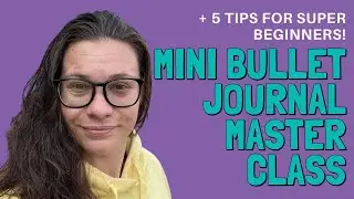 My mini bullet journal masterclass | Simple ways to get started and 5 Easy tips to stay motivated!