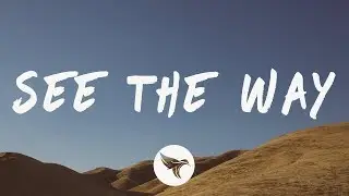 The Chainsmokers, Sabrina Claudio - See The Way (Lyrics)