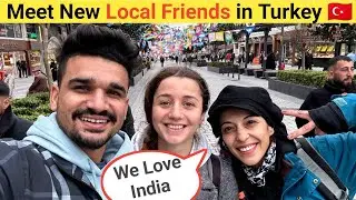 Best time in Turkey with local  /  Indian in Turkey