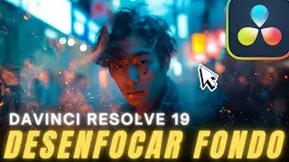 Cómo DESENFOCAR el FONDO en Davinci Resolve 19 Studio | Tutorial Defocus Background