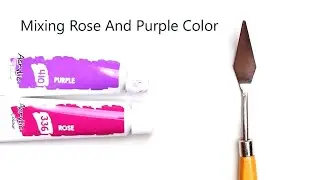 Rose And Purple Mixing Make What Color - Mixing Acrylic Colors
