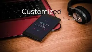 Customized Episode#2(Gaming Theme)
