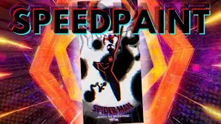 I DREW A SPIDER-MAN: ACROSS THE SPIDER-VERSE POSTER // SPEEDPAINT