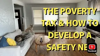 WHY THINGS ARE MORE EXPENSIVE FOR THOSE IN POVERTY & HOW TO DEVELOP A SAFETY NET