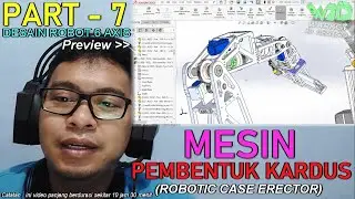 PART 7 - Axis 4321 - Cara Desain Mesin Pembentuk Kardus Robotic Case Erector Pakai SOLIDWORKS