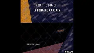 Lior Navok: From the Log of a Longing Captain