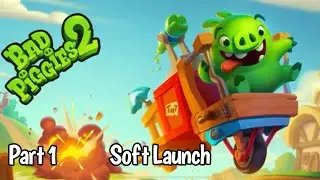 Bad Piggies 2 (soft launch): Levels 1-10