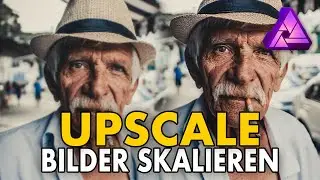 Auflösung von Bildern verbessern | Pixelige Bilder verbessern | Upscale | Affinity Photo Tutorial