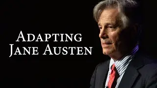 Adapting Jane Austen | Whit Stillman