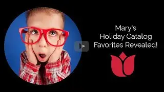 Mary's 2024 Holiday Catalog Favorites Revealed