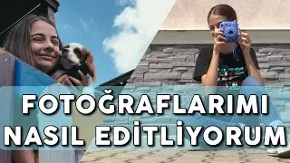 FOTOĞRAFLARIMI NASIL EDİTLİYORUM | Instagram, YouTube Kapak Fotoğrafı Düzenleme