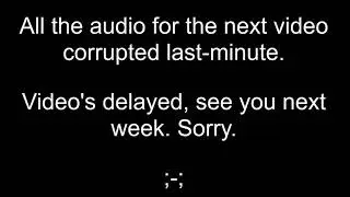 technical difficulties, video's delayed, sorry