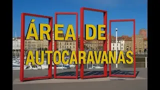 ✅✅🟢💥GIJÓN MOTORHOME AREA✅✅🟢💥