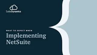 What To Expect When Implementing NetSuite