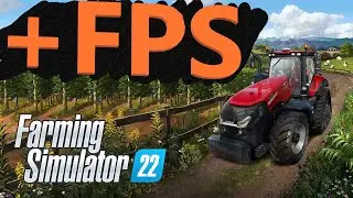 Farming Simulator 22 Как настроить графику на слабом или среднем ПК