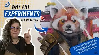 Why Artists NEED to Experiment  |  Break your comfortzone