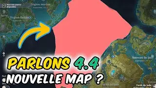 NOUVELLE MAP 4.4 ? Parlons 4.4 ! (Genshin Impact)