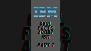 Cool facts about IBM part 1. #shorts